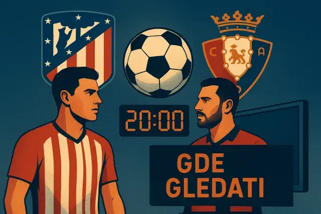 Atletiko - Osasuna: satnica i gde pratiti prenos